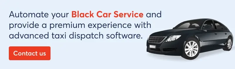 automate-your-black-car-service-and-provide-a-premium-experience-with-advanced-taxi-dispatch-software