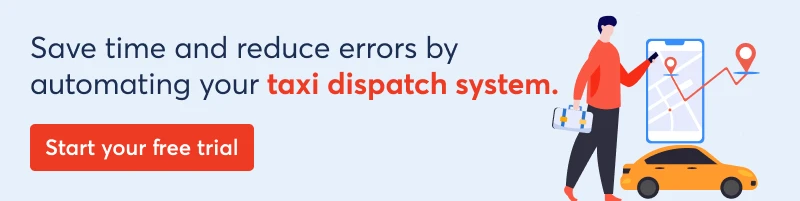 save-time-and-reduce-errors-by-automating-your-taxi-dispatch-system